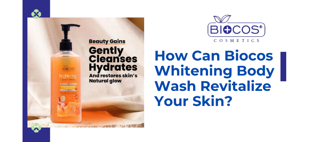 How Can Biocos Whitening Body Wash Revitalize Your Skin?