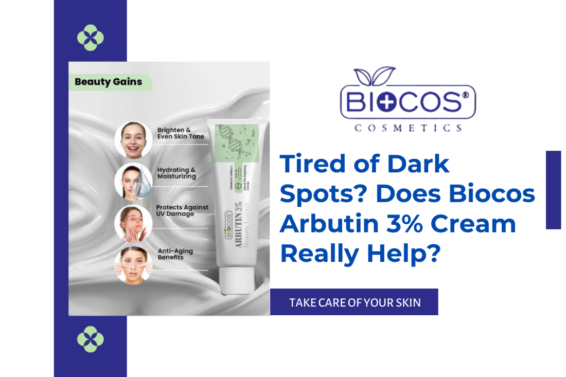 Tired of Dark Spots? Does Biocos Arbutin 3% Cream Really Help?